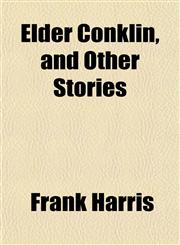 Elder Conklin, and Other Stories,1151134740,9781151134745