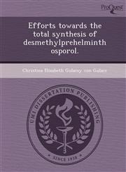 Efforts towards the total synthesis of desmethylprehelminthosporol.,124896554X,9781248965542