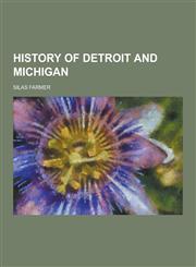 History of Detroit and Michigan,1230428453,9781230428451