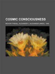 Cosmic Consciousness,1153597659,9781153597654