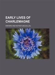 Early lives of Charlemagne,1151666475,9781151666475
