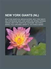 New York Giants (NL) New York Giants (NL) broadcasters, New York Giants (NL) postseason, New York Giants (NL) spring training venues,1233127470,9781233127474