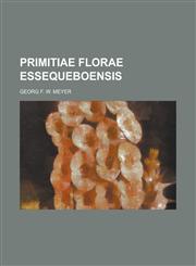 Primitiae Florae Essequeboensis,123432301X,9781234323011
