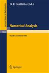 Numerical Analysis Proceedings of the 10th Biennial Conference Held at Dundee, Scotland, June 28 - July 1, 1983,3540133445,9783540133445