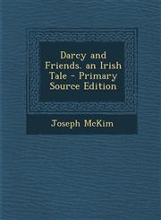 Darcy and Friends. an Irish Tale,1287534473,9781287534471