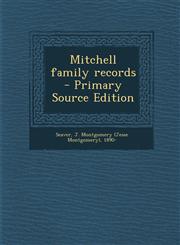 Mitchell Family Records - Primary Source Edition,1289662576,9781289662578