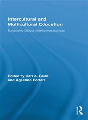 Intercultural and Multicultural Education Enhancing Global Interconnectedness,0415876745,9780415876742