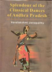 Splendour of the Classical Dances of Andhra Pradesh,8178355078,9788178355078