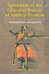 Splendour of the Classical Dances of Andhra Pradesh,8178355078,9788178355078