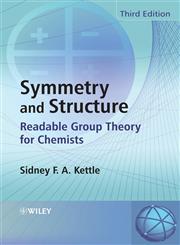 Symmetry and Structure Readable Group Theory for Chemists 3rd Edition,0470060409,9780470060407