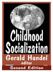Childhood Socialization 2nd Edition,0202306429,9780202306421