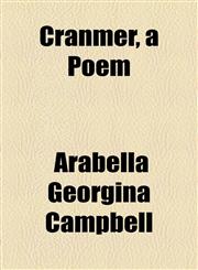 Cranmer, a Poem,1459074564,9781459074569