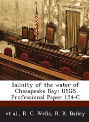 Salinity of the Water of Chesapeake Bay Usgs Professional Paper 154-C,1288950608,9781288950607