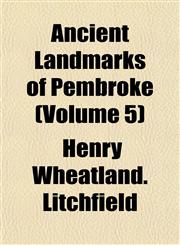 Ancient Landmarks of Pembroke (Volume 5),1152864327,9781152864320