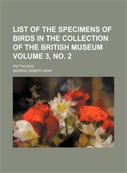 List of the specimens of birds in the collection of the British Museum Volume 3, no. 2; Psittacidae,1152390090,9781152390096