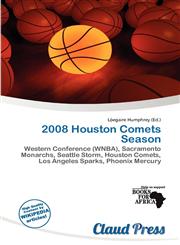 2008 Houston Comets Season,6201972366,9786201972360
