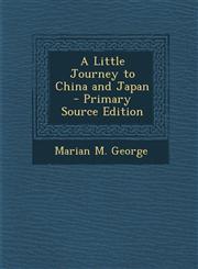 Little Journey to China and Japan,1289355851,9781289355852
