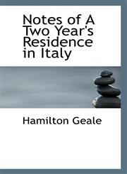 Notes of A Two Year's Residence in Italy,1117655830,9781117655833