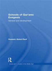 Schools of Quranic Exegesis Genesis and Development 1st Edition,0415850479,9780415850476