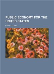 Public Economy for the United States,1458959260,9781458959263