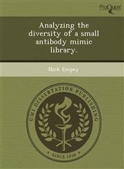 Analyzing the diversity of a small antibody mimic library.,1249079322,9781249079323