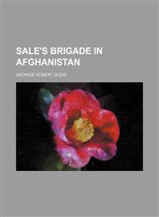 Sale's brigade in Afghanistan,1458968707,9781458968708