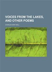 Voices from the Lakes, and other poems,1151261661,9781151261663