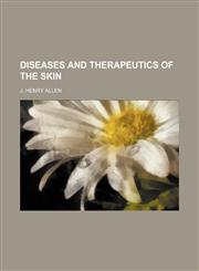 Diseases and Therapeutics of the Skin,1459065611,9781459065611