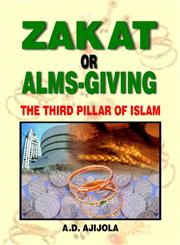 Zakat or Alms-Giving The Third Pillar of Islam,8174351760,9788174351760