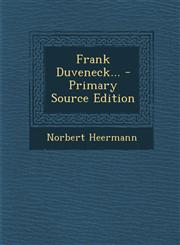 Frank Duveneck... - Primary Source Edition,1293574635,9781293574638