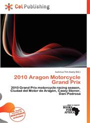 2010 Aragon Motorcycle Grand Prix,6139725836,9786139725830