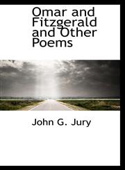 Omar and Fitzgerald and Other Poems,1110915012,9781110915019