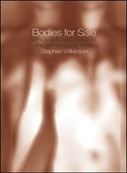 Bodies for Sale Ethics and Exploitation in the Human Body Trade,0415266254,9780415266253