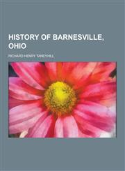 History of Barnesville, Ohio,1230860843,9781230860848