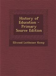 History of Education - Primary Source Edition,1287968198,9781287968191