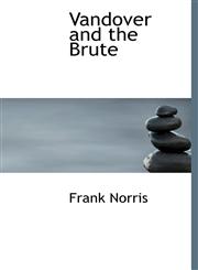 Vandover and the Brute,1116247011,9781116247015