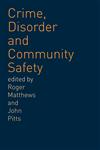Crime, Disorder and Community Safety,0415242312,9780415242318