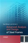 Advanced Analysis and Design of Steel Frames,0470030615,9780470030615