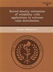 Kernel density estimation of reliability with applications to extreme value distribution.,1244094072,9781244094079