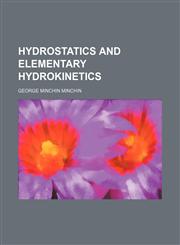 Hydrostatics and elementary hydrokinetics,1152325825,9781152325821