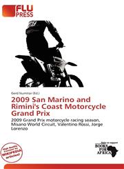 2009 San Marino and Rimini's Coast Motorcycle Grand Prix,6139752310,9786139752317