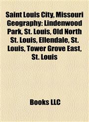 Saint Louis City, Missouri Geography Introduction Lindenwood Park, St. Louis,1155394917,9781155394916