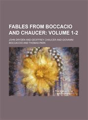 Fables from Boccacio and Chaucer Volume 1-2,1130095355,9781130095357