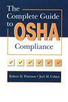 The Complete Guide to OSHA Compliance 1st Edition,0873716817,9780873716819