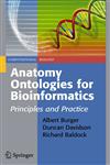 Anatomy Ontologies for Bioinformatics Principles and Practice,1846288843,9781846288845