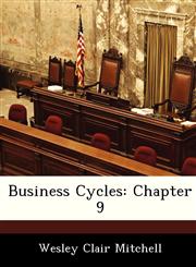 Business Cycles Chapter 9,1288384637,9781288384631