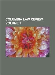 Columbia law review Volume 7,1236782763,9781236782762