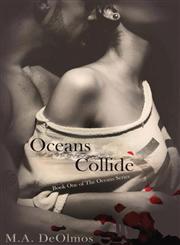 Oceans Collide Book One, the Oceans Series,0990610519,9780990610519