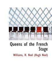 Queens of the French Stage,1113524960,9781113524966