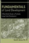 Fundamentals of Land Development A Real-World Guide to Profitable Large-Scale Development,0471778931,9780471778936